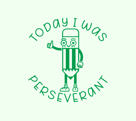 Today I Was Perseverant
